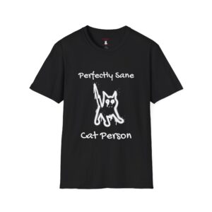 Perfectly Sane Cat Person Black Tee