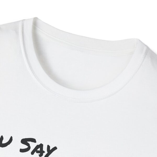You Say Feral Herrin Feline Fixers Branded Tee - Image 3