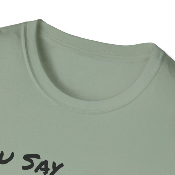 You Say Feral Herrin Feline Fixers Branded Tee - Image 23