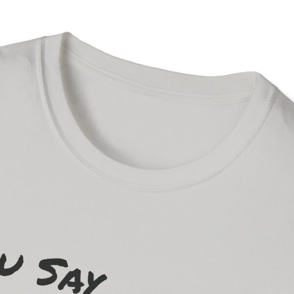 You Say Feral Herrin Feline Fixers Branded Tee - Image 11