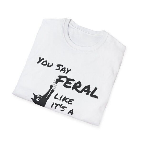 You Say Feral Herrin Feline Fixers Branded Tee - Image 4