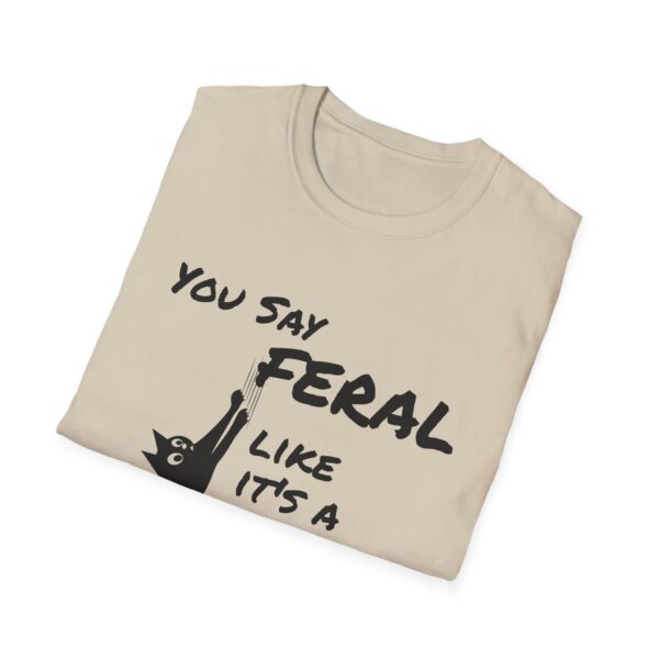 You Say Feral Herrin Feline Fixers Branded Tee - Image 8